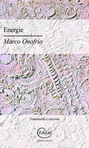 Energie - Marco Onofrio - Libro Edilazio 2016, Hemingway | Libraccio.it