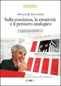 Sulla coscienza, la creatività e il pensiero analogico - Douglas R. Hofstadter - Libro CORISCO 2012 | Libraccio.it