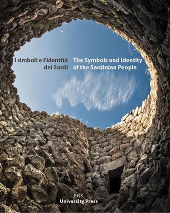 I simboli e l'identità dei sardi. Ediz. italiana e inglese - Roberto Caria, Susanna Paulis - Libro PFTS University Press 2015 | Libraccio.it