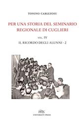 Per una storia del seminario regionale di Cuglieri (1927-1971). Vol. 4\2: ricordo degli alunni, Il.