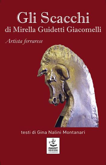 Gli scacchi di Mirella Guidetti Giacomelli  - Libro Faust Edizioni 2015, Centomeraviglie | Libraccio.it