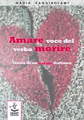 Amare voce del verbo morire. Storia di un'estate italiana