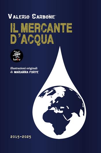Il mercante d'acqua - Valerio Carbone - Libro Haiku 2025 | Libraccio.it
