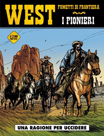 Una ragione per uccidere. I pionieri. Vol. 2 - Christian Rossi, Philippe Bonifay - Libro Editoriale Cosmo 2013, West | Libraccio.it