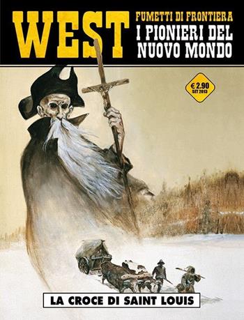La croce di Saint Louis. West. I pionieri del nuovo mondo. Vol. 6 - Jean-François Charles - Libro Editoriale Cosmo 2013, West | Libraccio.it