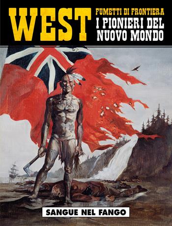 Sangue nel fango. West. I pionieri del nuovo mondo. Vol. 7 - Jean-François Charles - Libro Editoriale Cosmo 2013, West | Libraccio.it