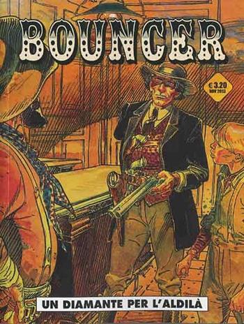 Un diamante per l'aldilà. Bouncer. Vol. 1 - Alejandro Jodorowsky, François Boucq - Libro Editoriale Cosmo 2013 | Libraccio.it