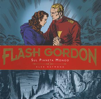 Sul pianeta Mongo. Flash Gordon. Vol. 1 - Alex Raymond, Don Moor - Libro Editoriale Cosmo 2014 | Libraccio.it