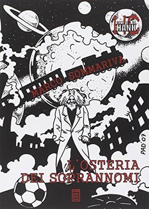L' osteria dei soprannomi - Marco Sommariva - Libro Chinaski Edizioni 2014, Borderline | Libraccio.it