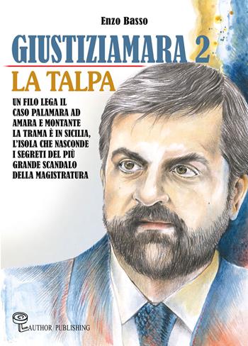 Giustiziamara 2. La Talpa - Enzo Basso - Libro Italic Digital Editions 2021 | Libraccio.it