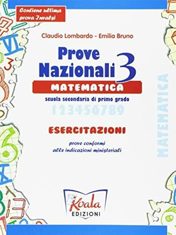 Esercitazioni matematica. Per la Scuola media. Vol. 3 - Claudio Lombardo, BRUNO - Libro Koala Edizioni 2015 | Libraccio.it