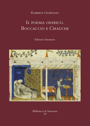 Il poema onirico. Boccaccio e Chaucer - Roberta Giordano - Libro Sinestesie 2014, Biblioteca di Sinestesie | Libraccio.it