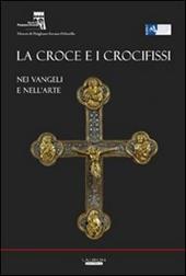 La croce e i crocifissi nei Vangeli e nell'arte