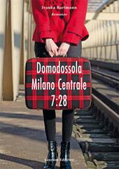 Domodossola Milano centrale 7:28