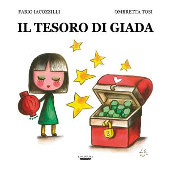 Il tesoro di Giada - Fabio Iacozzilli, Ombretta Tosi - Libro Laurum 2018 | Libraccio.it