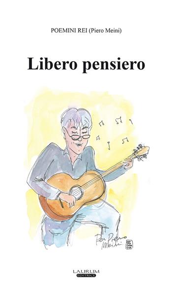 Libero pensiero - Poemini Rei - Libro Laurum 2020 | Libraccio.it