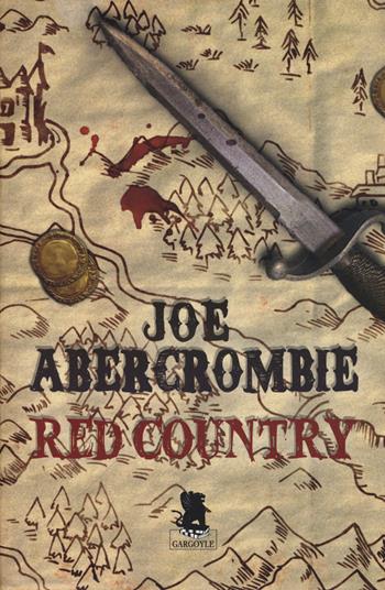 Red country. Ediz. illustrata - Joe Abercrombie - Libro Gargoyle 2015, Extra | Libraccio.it
