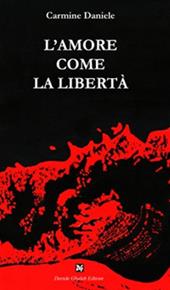 L' amore come la libertà