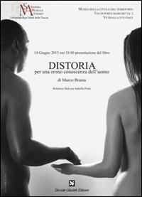 Distoria. Per una crono conoscenza dell'uomo - Marco Brama - Libro Davide Ghaleb Editore 2015, Saggi | Libraccio.it