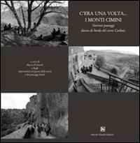 C'era una volta... I monti Cimini  - Libro Ghaleb 2015, La banda del racconto | Libraccio.it