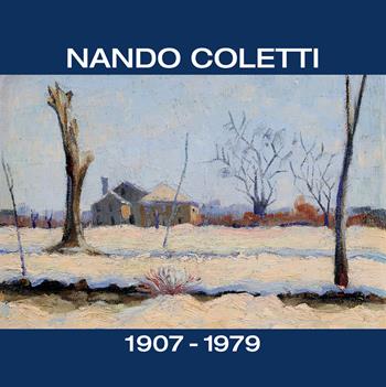 Nando Coletti dal 1930 al 1960. Catalogo della mostra (Treviso, 19 dicembre 2015-28 marzo 2016). Ediz. illustrata - Enrico Brunello, Ennio Coletti - Libro Stilus 2015 | Libraccio.it