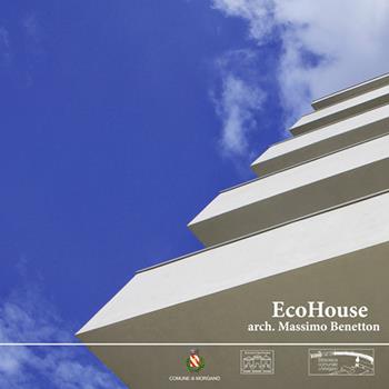 EcoHouse - Massimo Benetton - Libro Stilus 2018 | Libraccio.it
