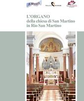 L'organo della chiesa di San Martino in Rio San Martino