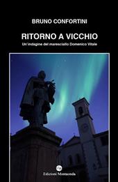 Ritorno a Vicchio. Un'indagine del maresciallo Domenico Vitale