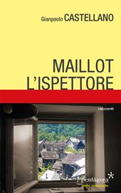 Maillot, l'ispettore