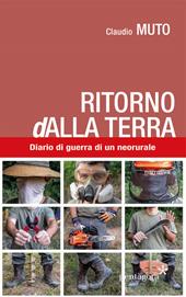 Ritorno (d)alla terra. Diario di guerra di un neorurale