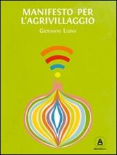 Manifesto per l'Agrivillaggio. Rigenerare il suolo e la vita con l'agricoltura on demand