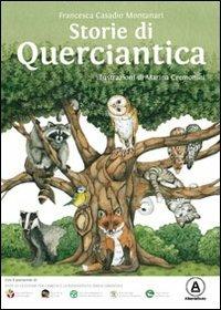 Storie di Querciantica - Francesca Casadio Montanari - Libro Alkemia 2013 | Libraccio.it