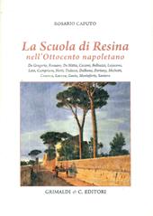 La scuola di Resina nell'Ottocento napoletano. Ediz. illustrata