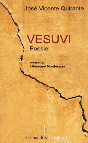 Vesuvi. Testo spagnolo a fronte - José Vicente Quirante Rives - Libro Grimaldi & C. 2017 | Libraccio.it
