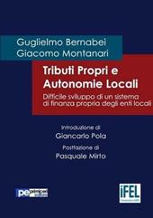 Tributi propri e autonomie locali. Difficile sviluppo di un sistema di finanza propria degli enti locali