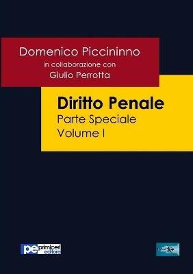 Diritto penale. Parte speciale. Vol. 1 - Domenico Piccininno - Libro Primiceri Editore 2016, FastLaw | Libraccio.it