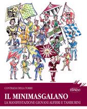 Il Minimasgalano. La manifestazione giovani Alfieri e Tamburini