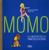 Momo e il mostro della pinacoteca di Siena. Ediz. a colori