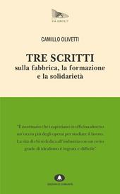 Tre scritti sulla fabbrica, la formazione e la solidarietà