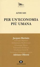 Per un'economia più umana. Adriano Olivetti e Jacques Maritain