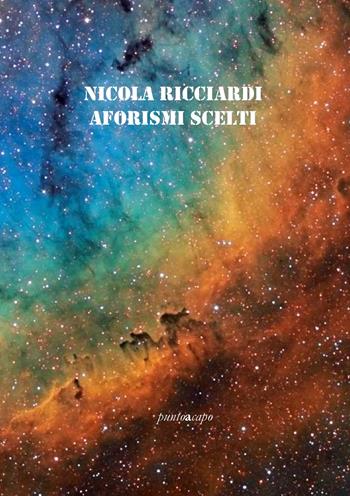 Aforismi scelti - Nicola Ricciardi - Libro Collezione Letteraria 2017 | Libraccio.it