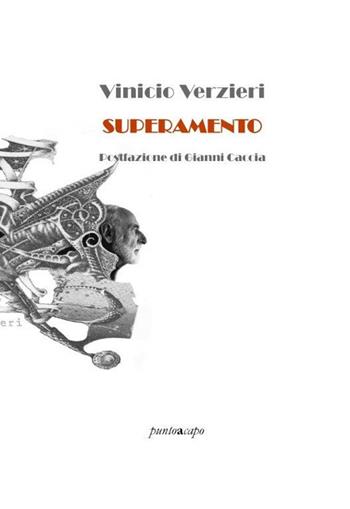 Superamento - Vinicio Verzieri - Libro Collezione Letteraria 2018 | Libraccio.it