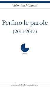 Perfino le parole