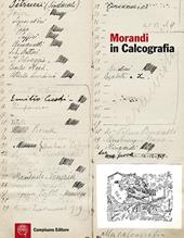 Morandi in calcografia. La collezione di matrici dell'Istituto centrale per la grafica