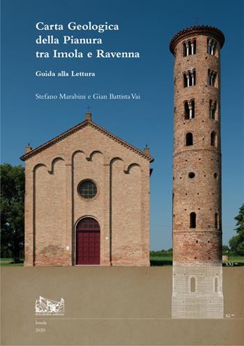 Carta Geologica della pianura tra Imola e Ravenna. Guida alla lettura. Ediz. illustrata. Con Carta geografica ripiegata - Stefano Marabini, Gian Battista Vai - Libro Thèodolite 2020 | Libraccio.it