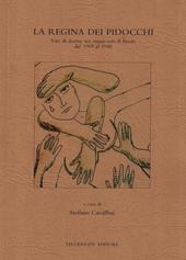 La regina dei pidocchi. Vite di donne nei manicomi di Imola dal 1909 al 1948