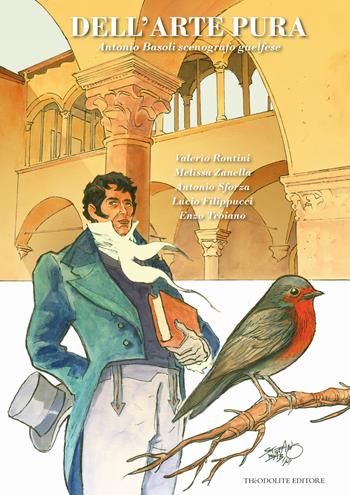 Dell'arte pura. Antonio Basoli scenografo guelfese  - Libro Thèodolite 2025 | Libraccio.it