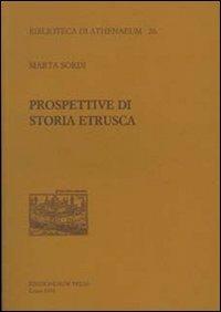 Prospettive di storia etrusca - Marta Sordi - Libro New Press 2019, Biblioteca di Athenaeum | Libraccio.it
