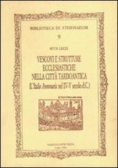 Vescovi e strutture ecclesiastiche nella città tardoantica. (L'Italia annonaria nel IV-V secolo d.C.)