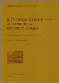 Il triumvirato costituente alla fine della Repubblica romana - Daniele Foraboschi, Alessandra Gara - Libro New Press 2019, Biblioteca di Athenaeum | Libraccio.it